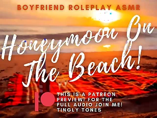 Honeymoon Sex Exceeding The Beach!ASMR Boyfriend Roleplay. Male voice M4F Audio Only.